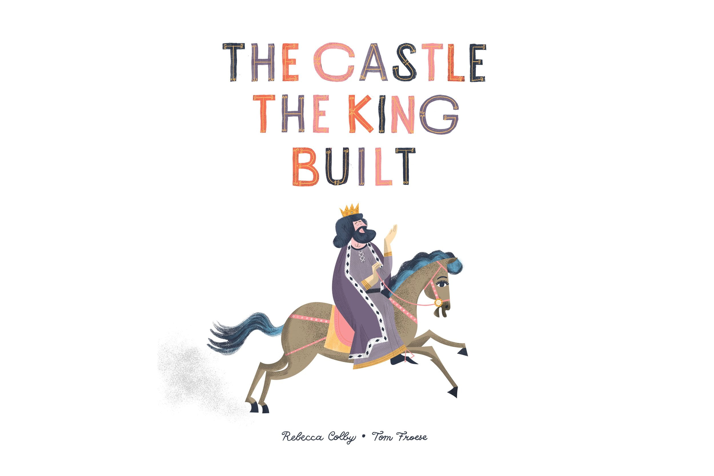 •  The Castle The King Built picture book